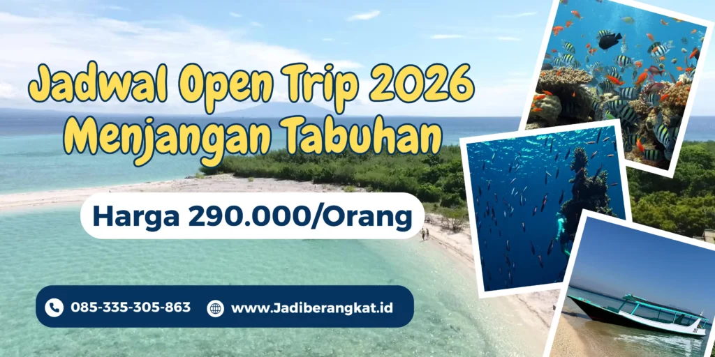Jadwal Open Trip Menjangan Tabuhan 2026