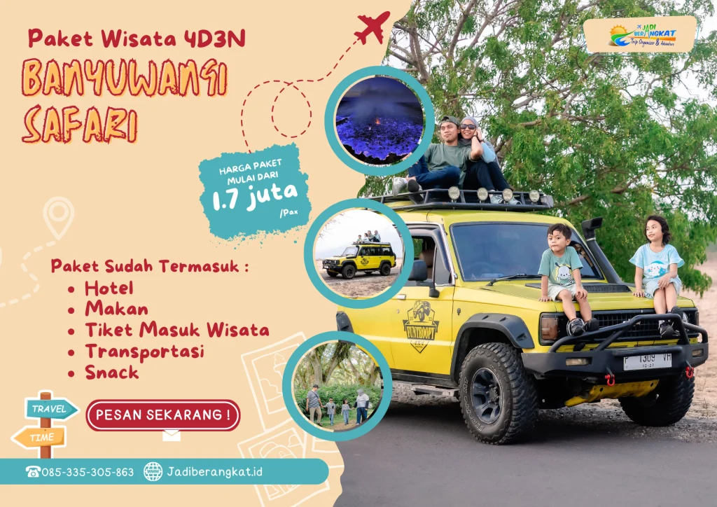 Paket wisata banyuwangi safari 4d3n